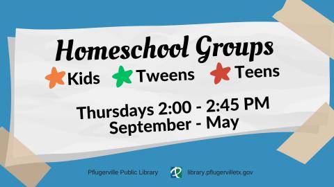 Picture with information about Homeschool Groups at the library