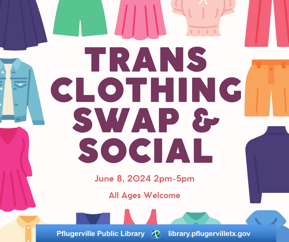 A border of colorful clothes around the text: Trans Clothing Swap and Social